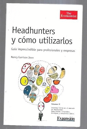 HEADHUNTERS Y CÓMO UTILIZARLOS VOL 2