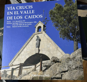 VÍA CRUCIS EN EL VALLE DE LOS CAIDOS