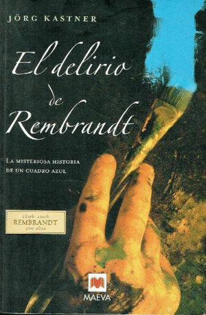 EL DELIRIO DE REMBRANDT