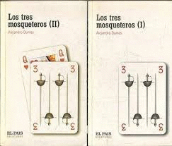 LOS TRES MOSQUETEROS  (I) Y (II)