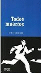 TODOS MUERTOS