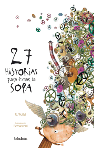 27 HISTORIAS PARA TOMAR LA SOPA (TAPA DURA) (CONTIENE DEDICATORIA%