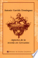 ASPECTOS DE LA NOVELA EN CERVANTES
