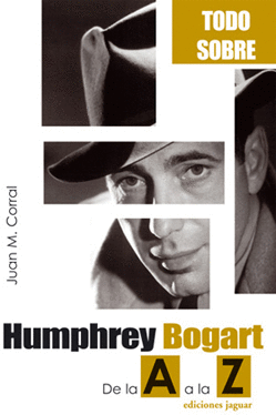 TODO HUMPHREY BOGART DE LA A ALA Z