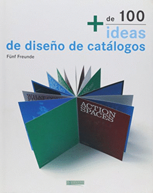 DE 100 IDEAS DE DISEÑO DE CATÁLOGOS (TAPA DURA)