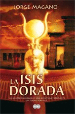 LA ISIS DORADA (TAPA DURA)