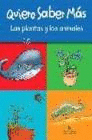 LAS PLANTAS Y LOS ANIMALES (TAPA DURA)