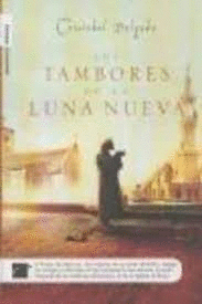 LOS TAMBORES DE LA LUNA NUEVA (TAPA DURA)