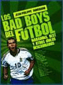 LOS BAD-BOYS DEL FÚTBOL