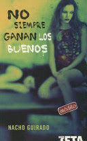 NO SIEMPRE GANAN LOS BUENOS