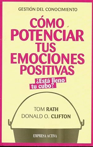 CÓMO POTENCIAR TUS EMOCIONES POSITIVAS