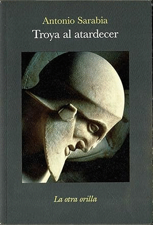 TROYA AL ATARDECER (BORDES ROZADOS) (DEDICADO POR EL AUTOR)