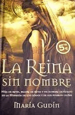 LA REINA SIN NOMBRE (TAPA DURA)