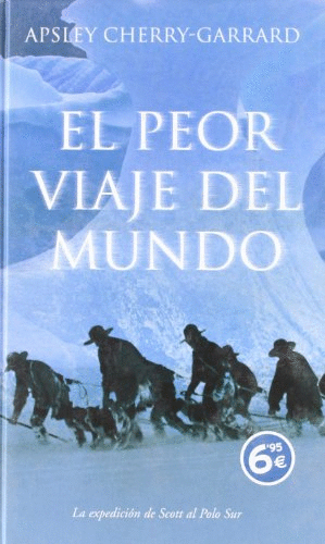 EL PEOR VIAJE DEL MUNDO (TAPA DURA)