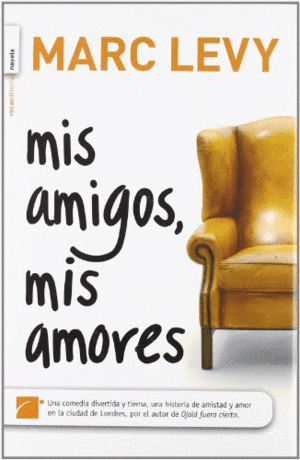 MIS AMIGOS, MIS AMORES (TAPA DURA)