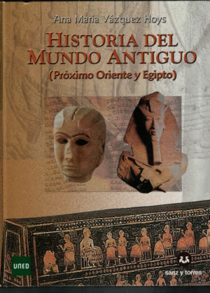 HISTORIA DEL MUNDO ANTIGUO (PROXIMO ORIENTE Y EGIPTO)