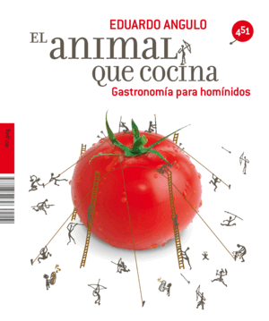 EL ANIMAL QUE COCINA (TAPA DURA) (BORDES ROZADOS)