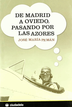 DE MADRID A OVIEDO, PASANDO POR LAS AZORES