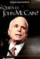 ¿QUIÉN ES JOHN MCCAIN?