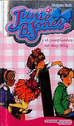 JUNIE B. JONES Y EL CUMPLEAÑOS NO MUY FELIZ