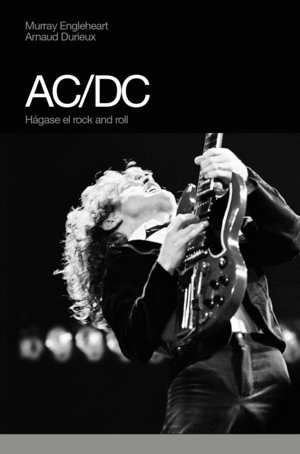 AC/DC (TEXTO EN ESPAÑOL, TAPA DURA)