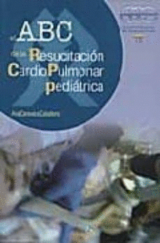 EL ABC DE LA RESUCITACIÓN CARDIO PULMONAR PEDIÁTRICA