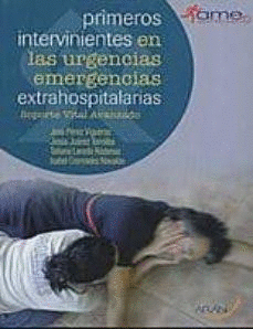 PRIMEROS INTERVINIENTES EN LAS URGENCIAS EMERGENCIAS EXTRAHOSPITALARIAS