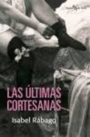 LAS ÚLTIMAS CORTESANAS