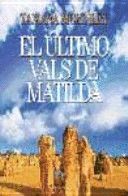 EL ÚLTIMO VALS DE MATILDA (TAPA DURA)