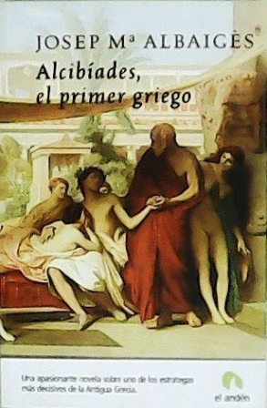 ALCIBÍADES, EL PRIMER GRIEGO