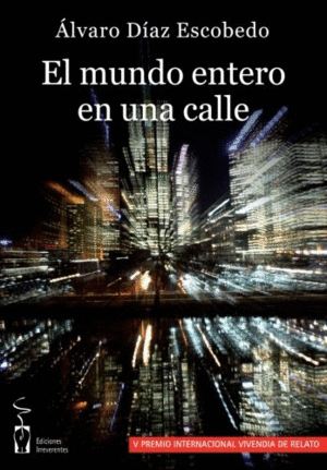 EL MUNDO ENTERO EN UNA CALLE