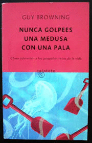 NUNCA GOLPEES UNA MEDUSA CON UNA PALA (PEGATINA EN TRASERA)