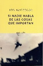 SI NADIE HABLA DE LAS COSAS QUE IMPORTAN
