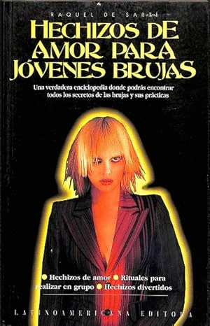 HECHIZOS DE AMOR PARA JOVENES BRUJAS (CANTOS ROZADOS)