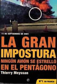 LA GRAN IMPOSTURA : NINGÚN AVIÓN SE ESTRELLÓ EN EL PENTÁGONO (BORDES ALGO ROZADOS)