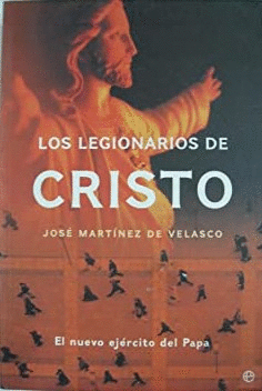 LOS LEGIONARIOS DE CRISTO