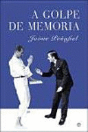 A GOLPE DE MEMORIA (TAPA DURA)