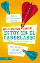 ESTOY EN EL CANDELABRO : Y OTROS NARDOS EN LA PALABRA