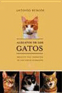 ALEGATOS DE LOS GATOS. RELATOS CON RETRATOS DE LOS GATOS LITERARIOS (TAPA DURA) (BORDES ALGO ROZADOS)