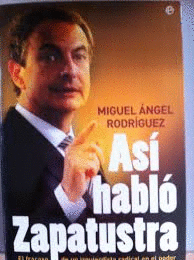 ASÍ HABLÓ ZAPATUSTRA : EL FRACASO DE UN IZQUIERDISTA RADICAL EN EL PODER