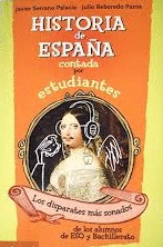 HISTORIA DE ESPAÑA CONTADA POR ESTUDIANTES
