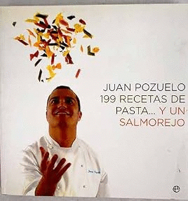 199 RECETAS DE PASTA... Y UN SALMOREJO
