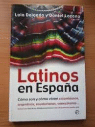 LATINOS EN ESPAÑA: CÓMO SON Y CÓMO VIVEN COLOMBIANOS, ARGENTINOS, ECUATORIANOS, VENEZOLANOS-- INCLU