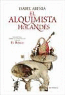 EL ALQUIMISTA HOLANDÉS (TAPA DURA)