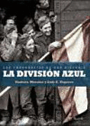 LA DIVISIÓN AZUL (TAPA DURA) (BORDES ROZADOS)