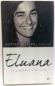 ELUANA : LA LIBERTAD Y LA VIDA