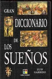 GRAN DICCIONARIO DE LOS SUENOS / GREAT DICTIONARY OF DREAMS