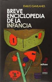 BREVE ENCICLOPEDIA DE LA INFANCIA (TAPA DURA)(PARTE SUPERIOR DE LA SOBRECUBIERTA LIGERAMENTE DETERIORADO)