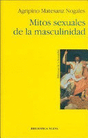 MITOS SEXUALES DE LA MASCULINIDAD