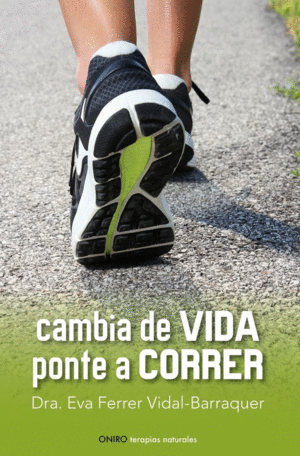 CAMBIA DE VIDA PONTE A CORRER